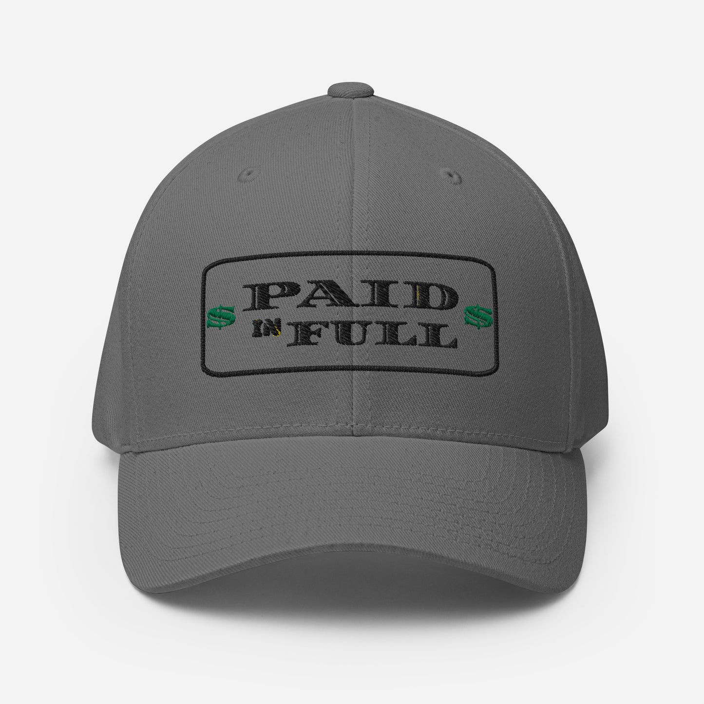 $PAID IN FULL$ Fitted Cap