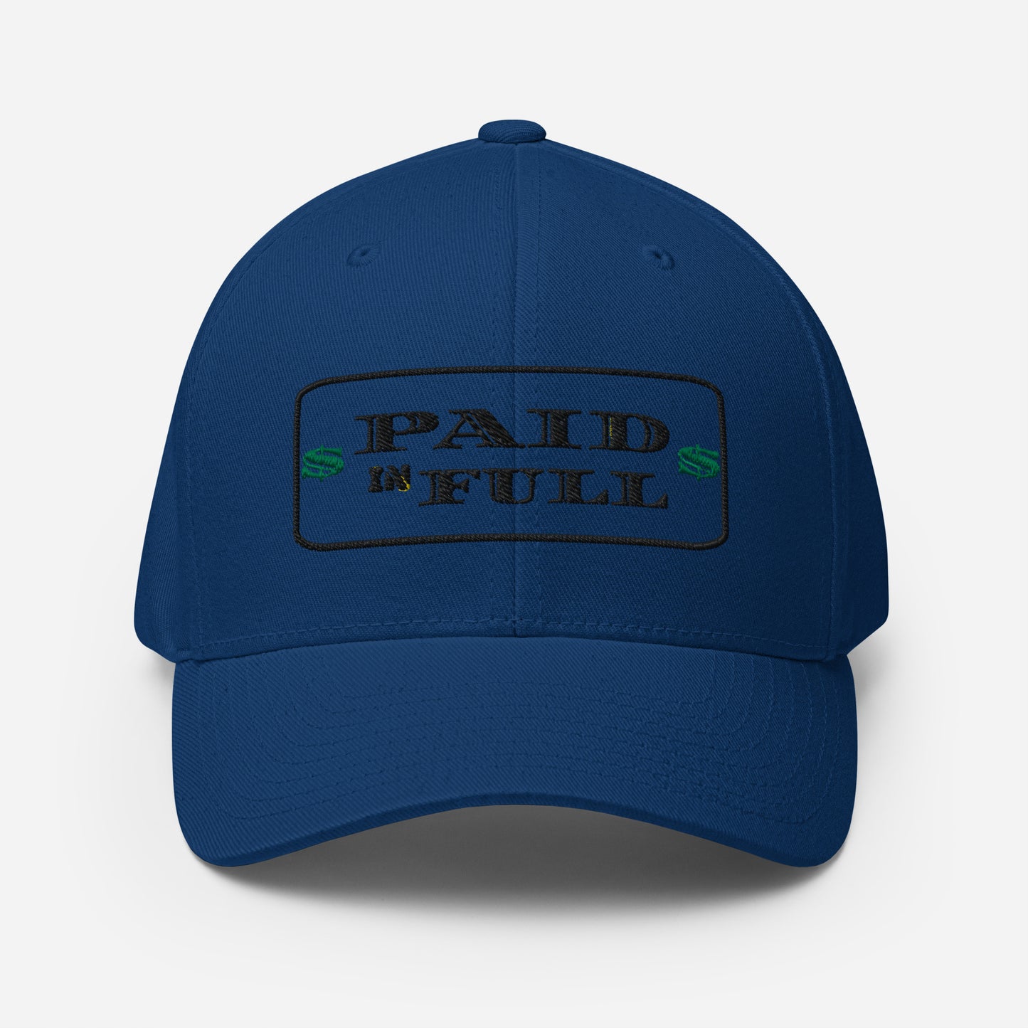$PAID IN FULL$ Fitted Cap