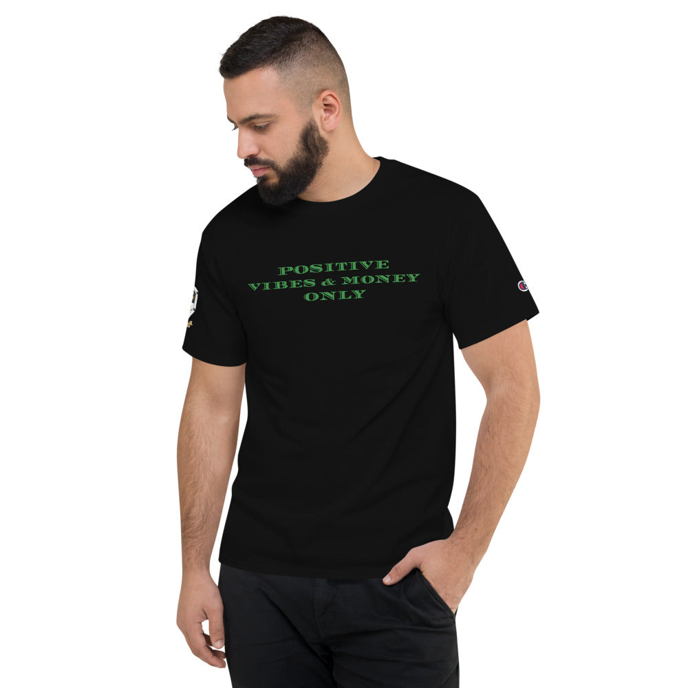 Positive Vibes & Money Only Men's (Green) Champion T-Shirt