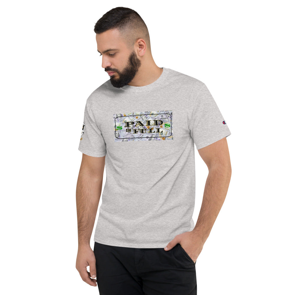 Paid In Full $100 Men's Champion T-Shirt