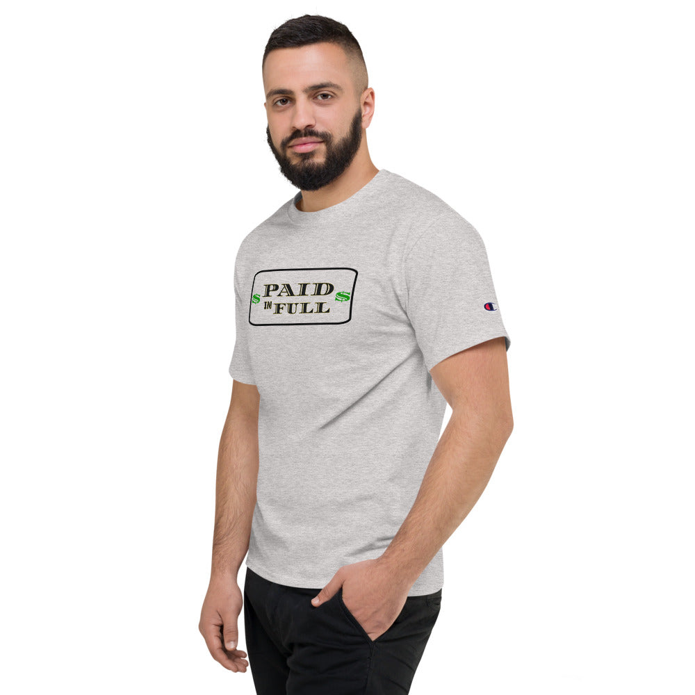 Paid In Full Men's Champion T-Shirt