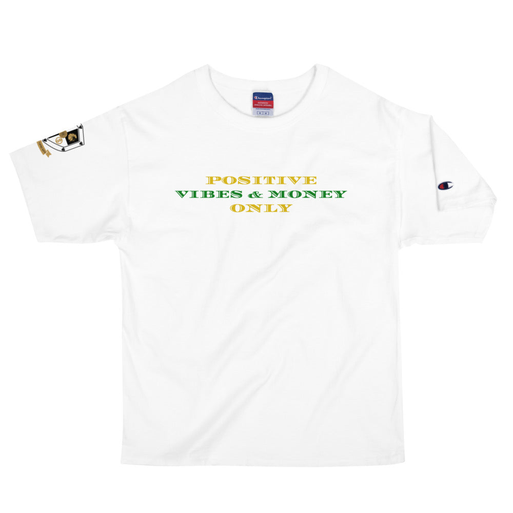 Positive Vibes & Money Only (Gold and Green) Men's Champion T-Shirt