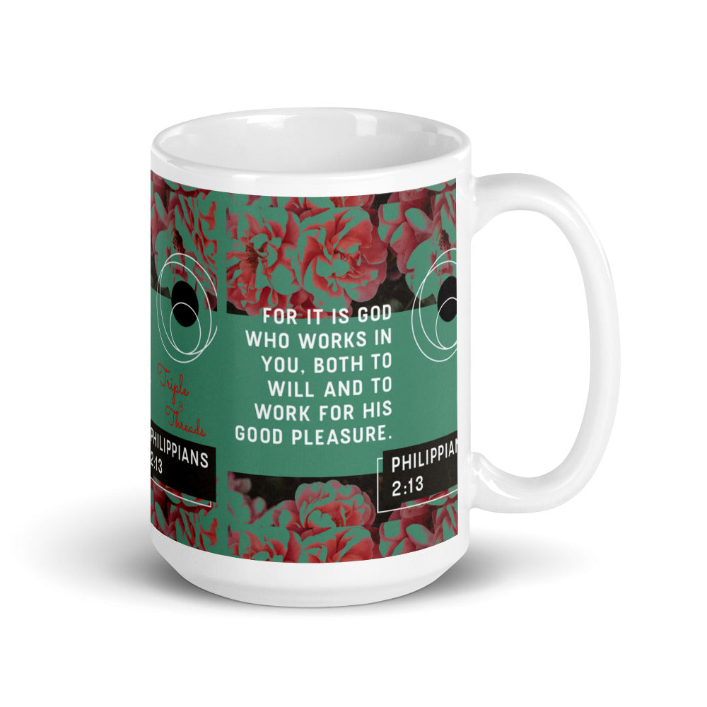 "For it is God..." - Philippians 2:13 Mug