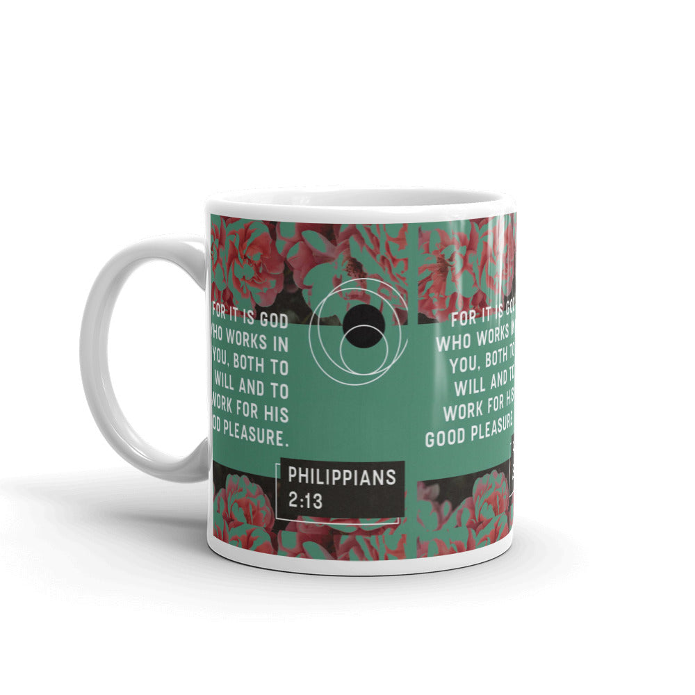 "For it is God..." - Philippians 2:13 Mug