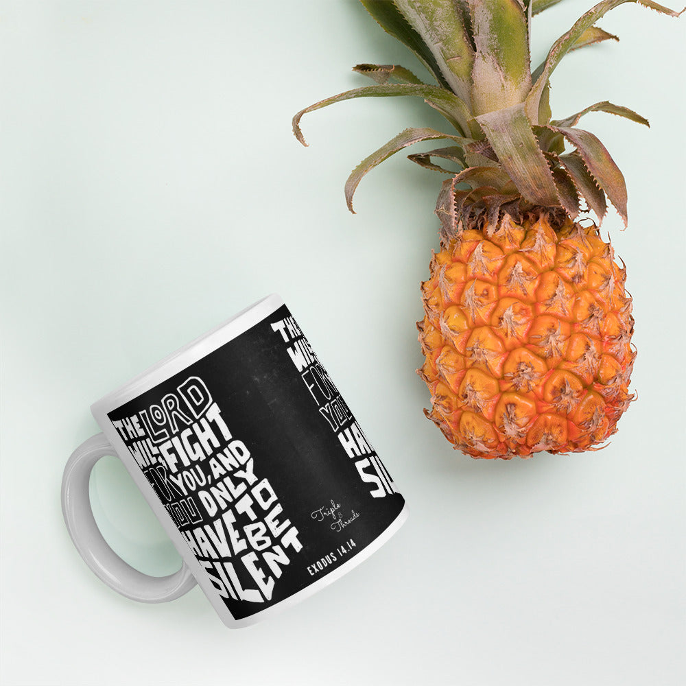 "The LORD will fight for you..." - Exodus 14:14 Mug