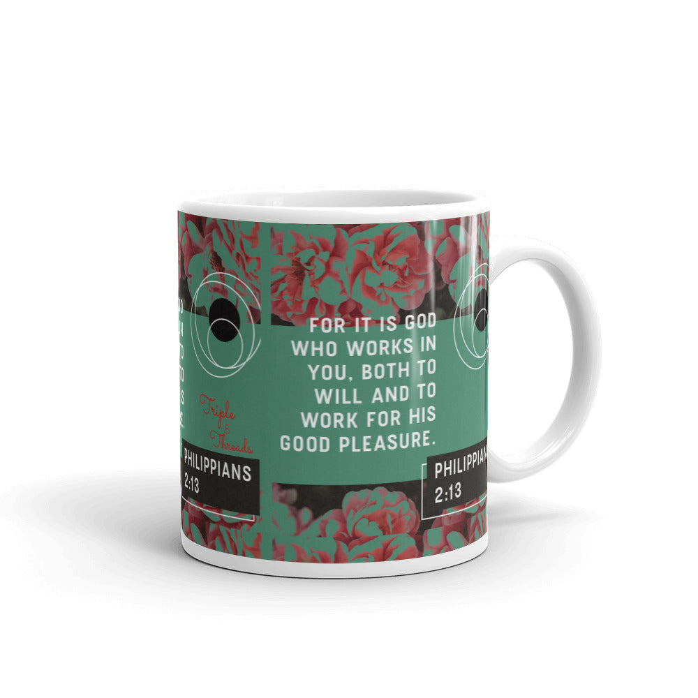 "For it is God..." - Philippians 2:13 Mug
