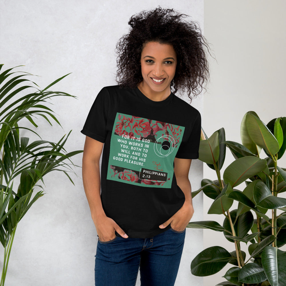 For it is God..." - Philippians 2:13 T-Shirt