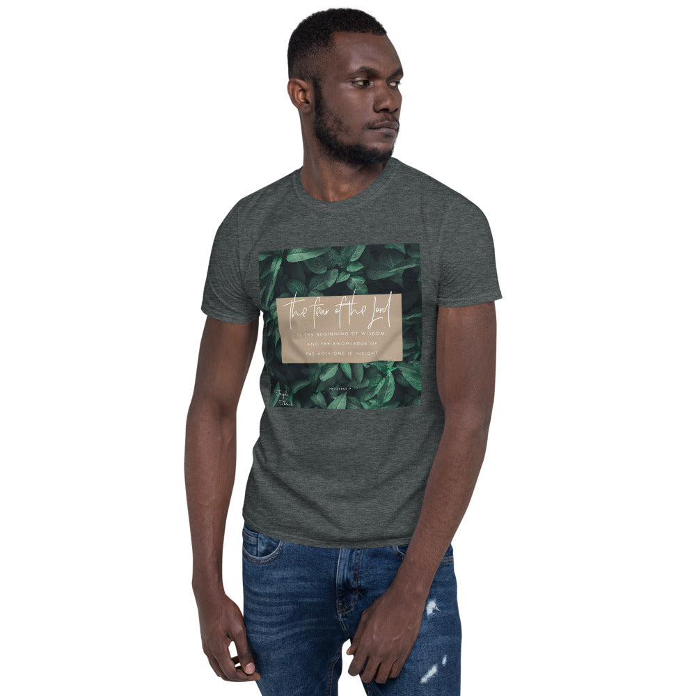 “The fear of the Lord..." - Proverbs 9:10 T-Shirt