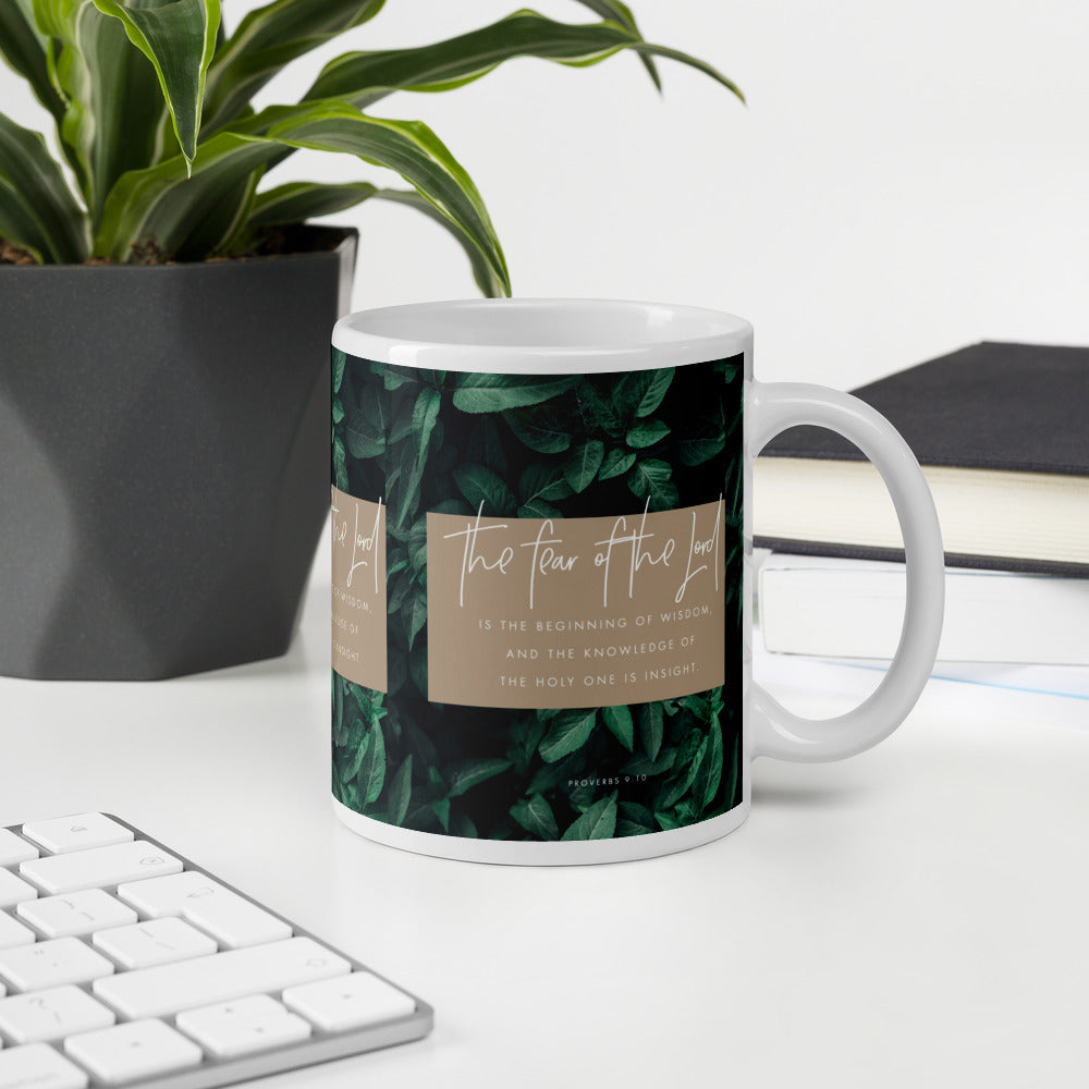 “The fear of the Lord..." - Proverbs 9:10 Mug