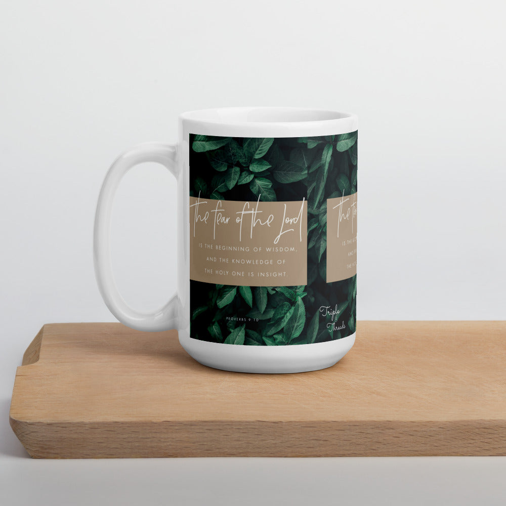 “The fear of the Lord..." - Proverbs 9:10 Mug