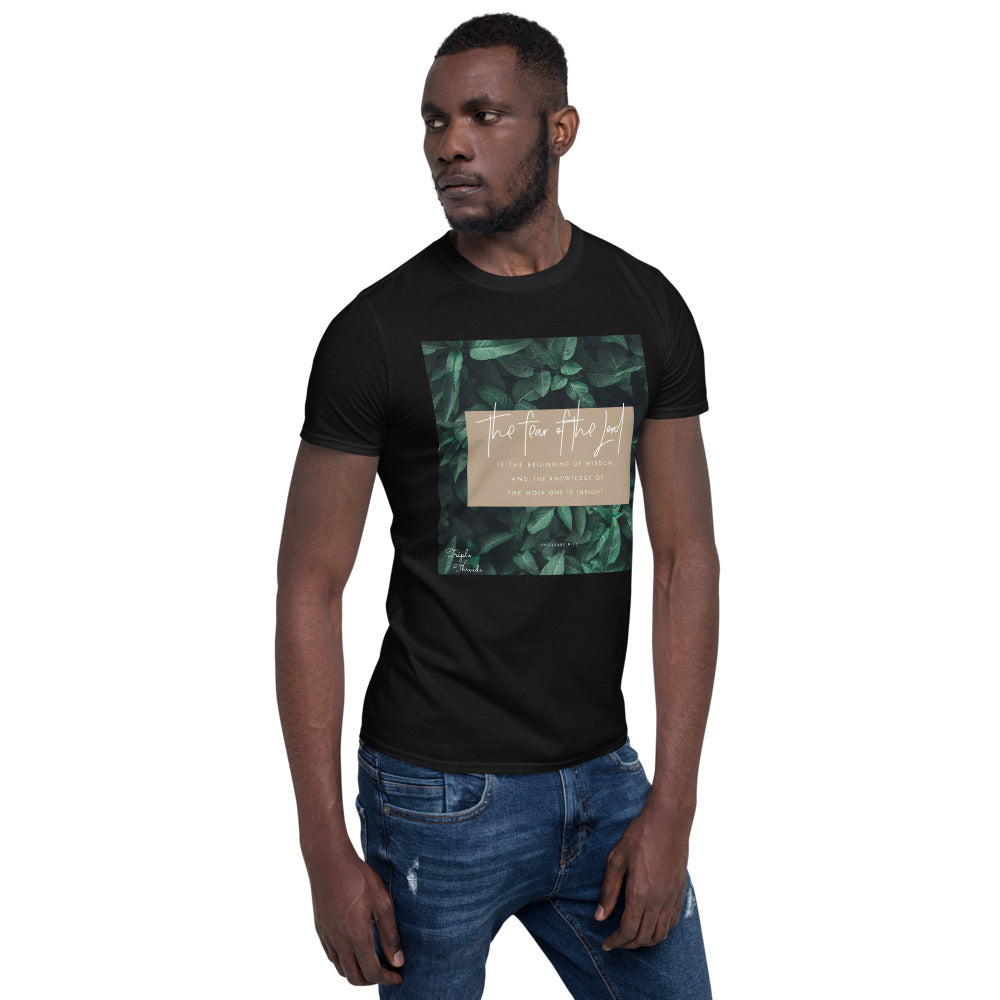 “The fear of the Lord..." - Proverbs 9:10 T-Shirt
