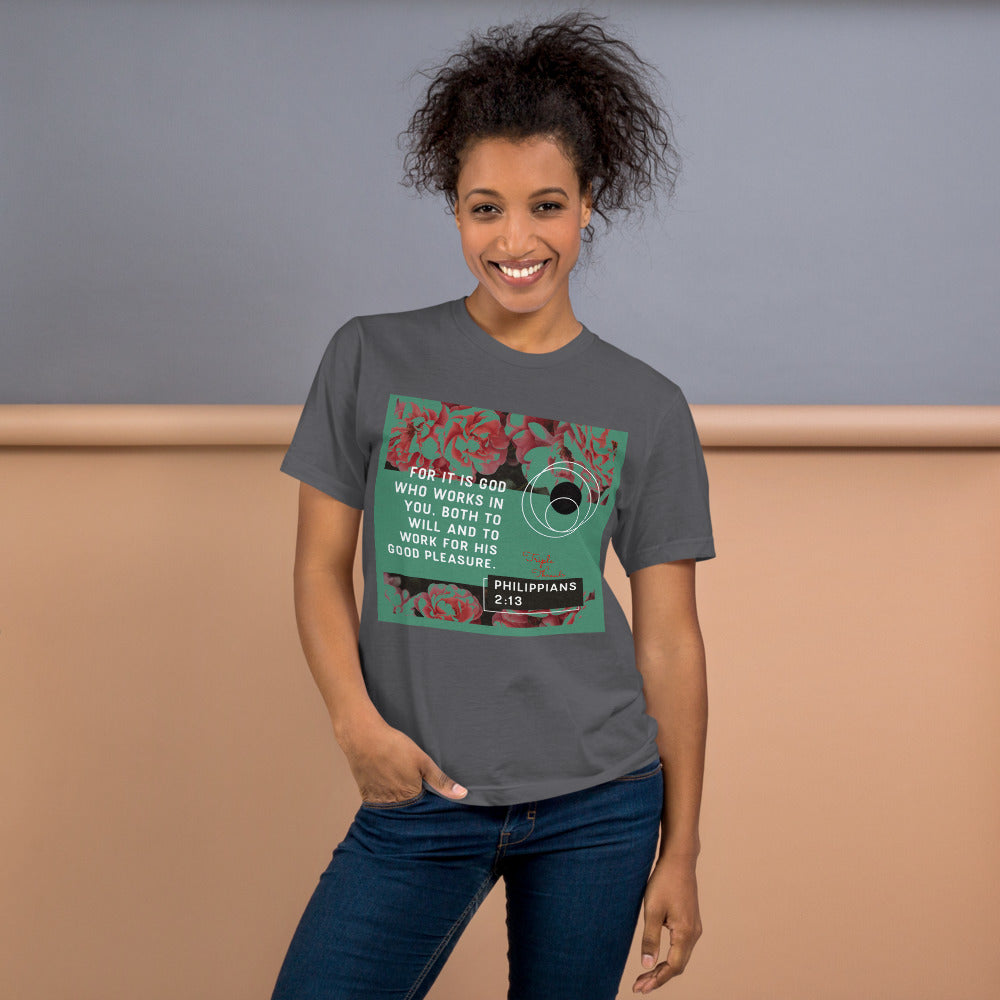 For it is God..." - Philippians 2:13 T-Shirt