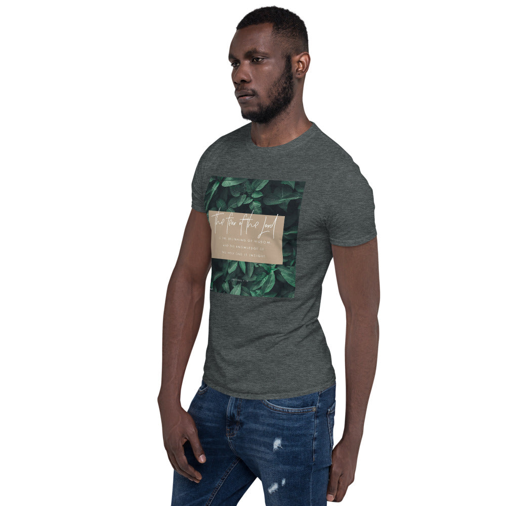 “The fear of the Lord..." - Proverbs 9:10 T-Shirt