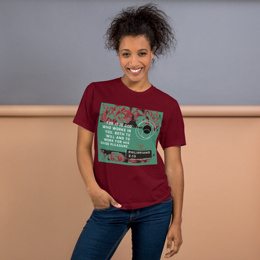 For it is God..." - Philippians 2:13 T-Shirt