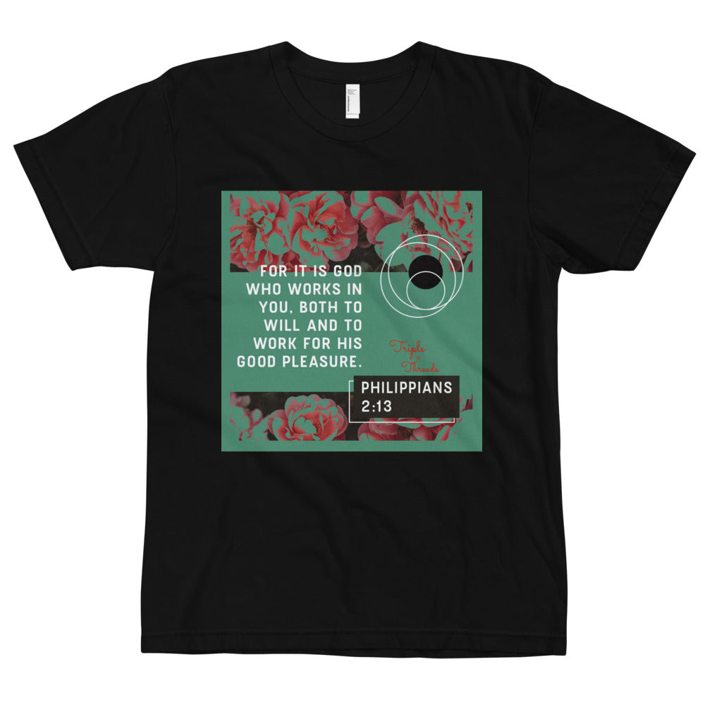 For it is God..." - Philippians 2:13 T-Shirt