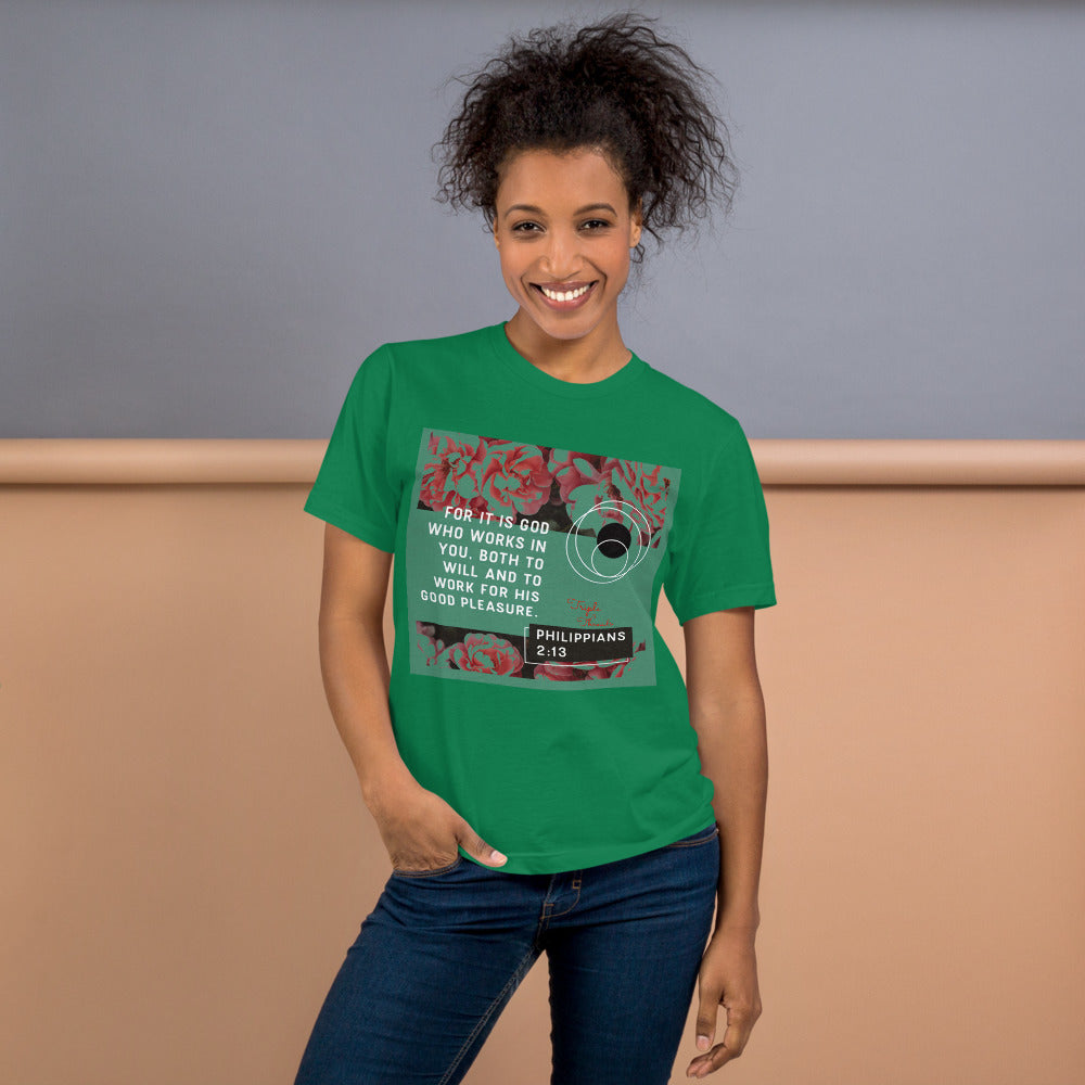 For it is God..." - Philippians 2:13 T-Shirt