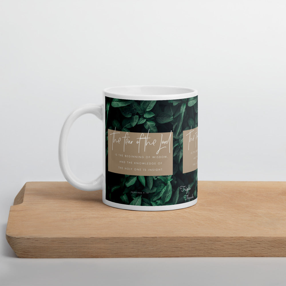 “The fear of the Lord..." - Proverbs 9:10 Mug