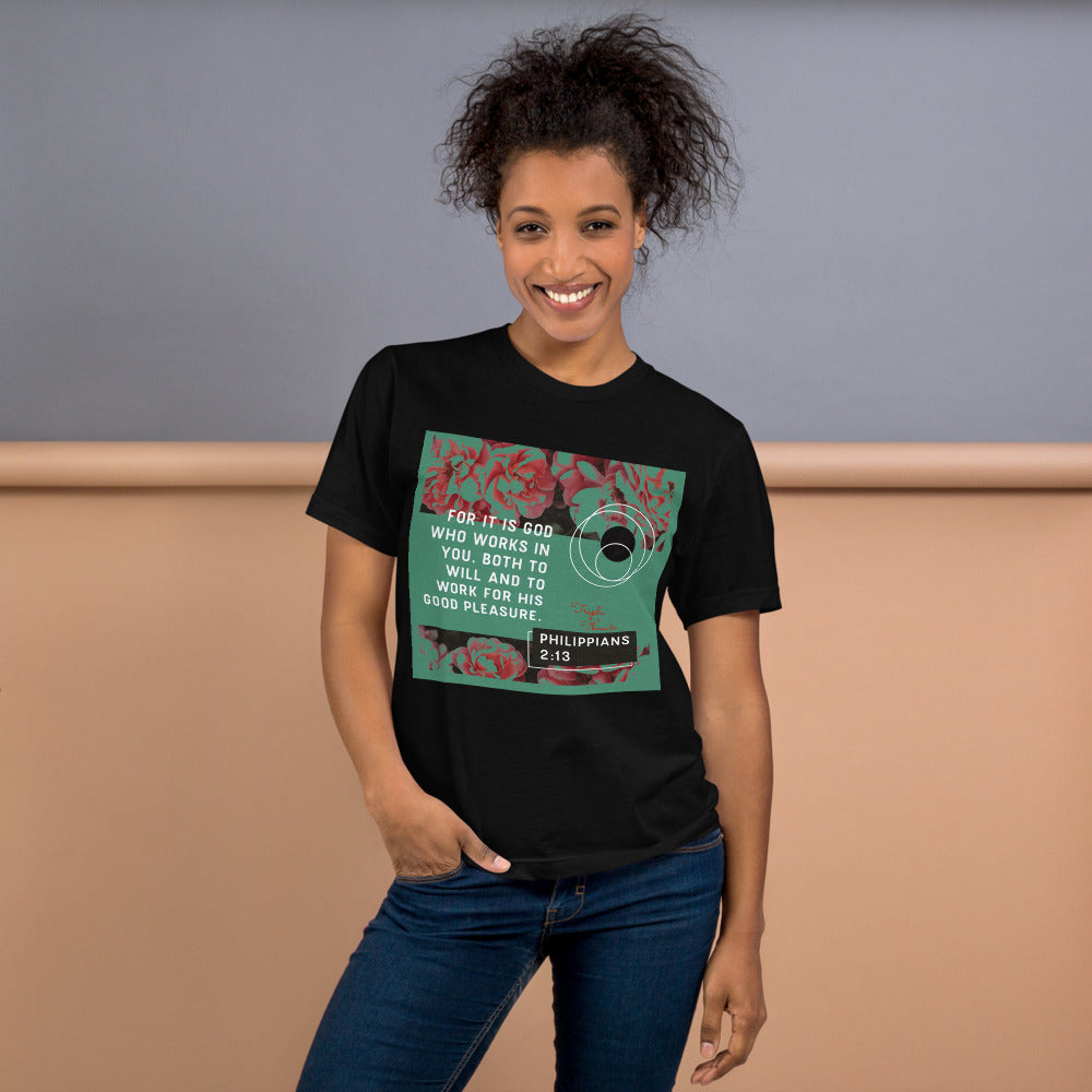 For it is God..." - Philippians 2:13 T-Shirt