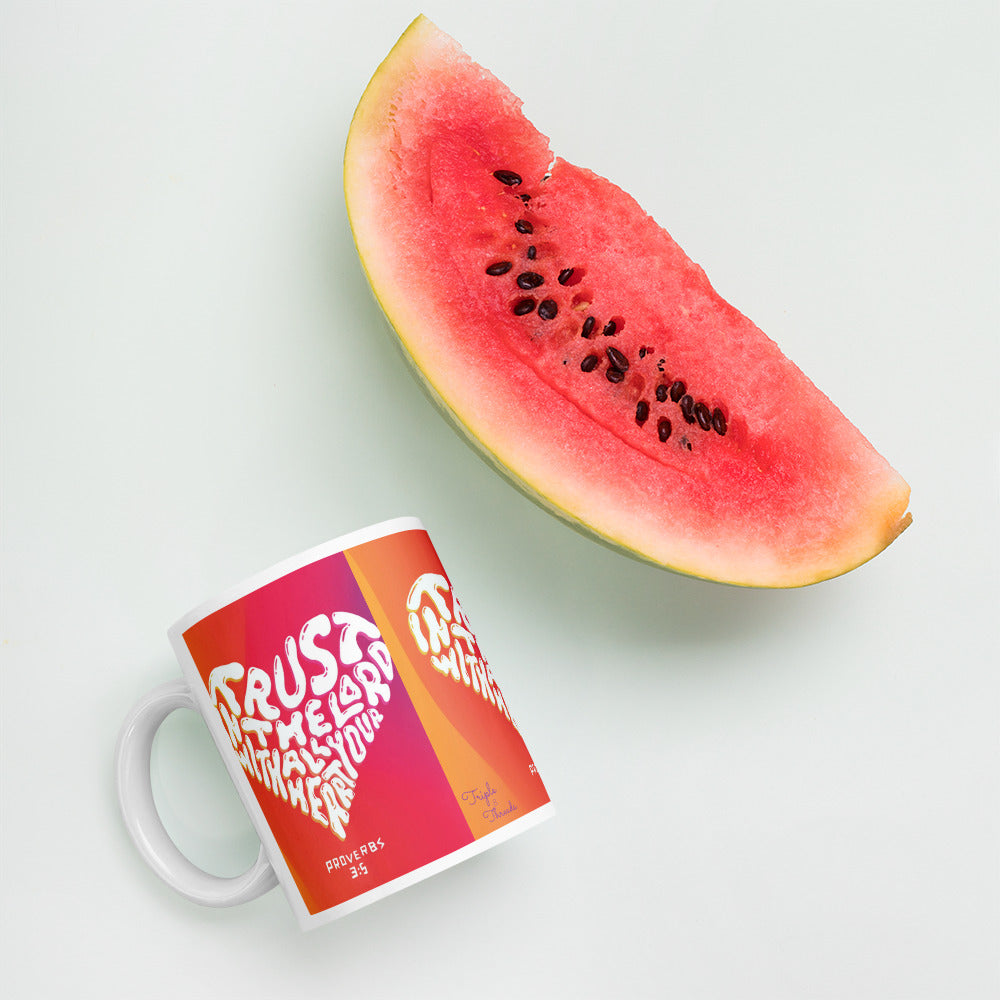 "Trust in the LORD with all your heart..." - Proverbs 3:5 Mug