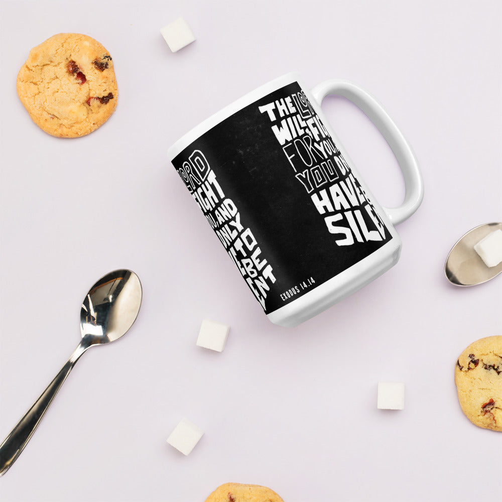 "The LORD will fight for you..." - Exodus 14:14 Mug