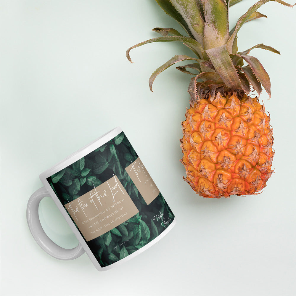 “The fear of the Lord..." - Proverbs 9:10 Mug