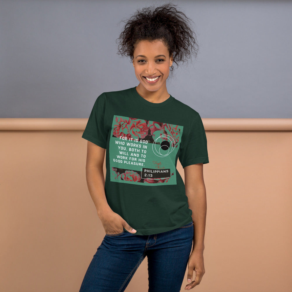 For it is God..." - Philippians 2:13 T-Shirt