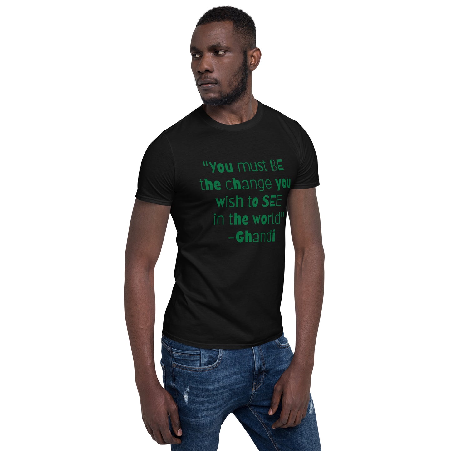 "Be the change" Short-Sleeve Unisex T-Shirt