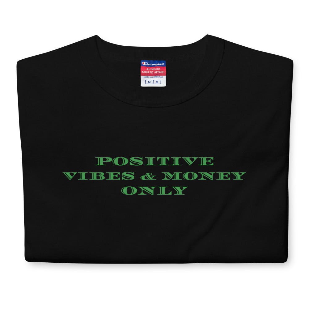 Positive Vibes & Money Only Men's (Green) Champion T-Shirt