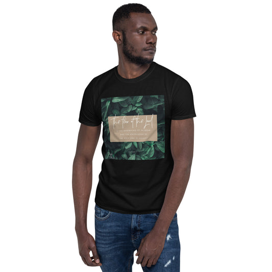 “The fear of the Lord..." - Proverbs 9:10 T-Shirt
