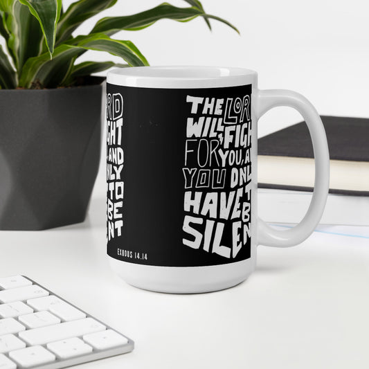 "The LORD will fight for you..." - Exodus 14:14 Mug