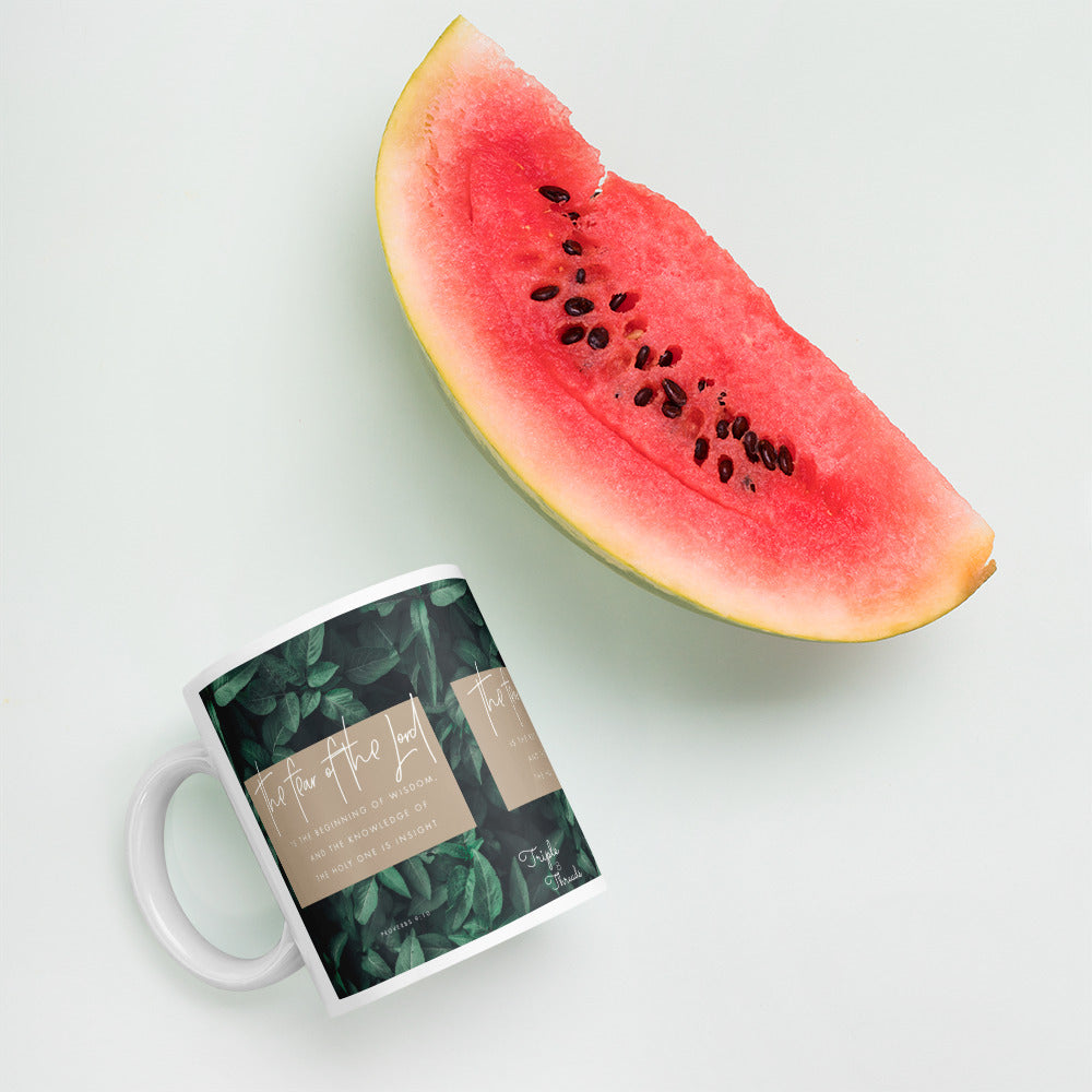“The fear of the Lord..." - Proverbs 9:10 Mug