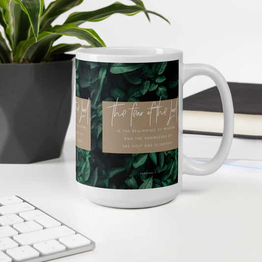 “The fear of the Lord..." - Proverbs 9:10 Mug
