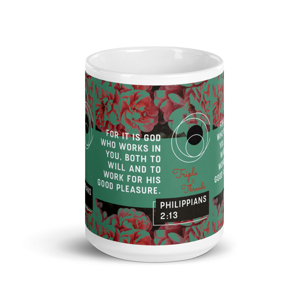 "For it is God..." - Philippians 2:13 Mug